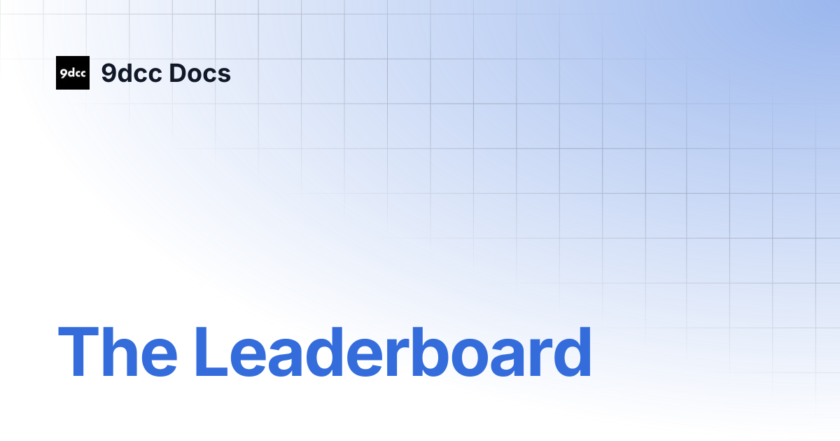 The Leaderboard | 9dcc Docs