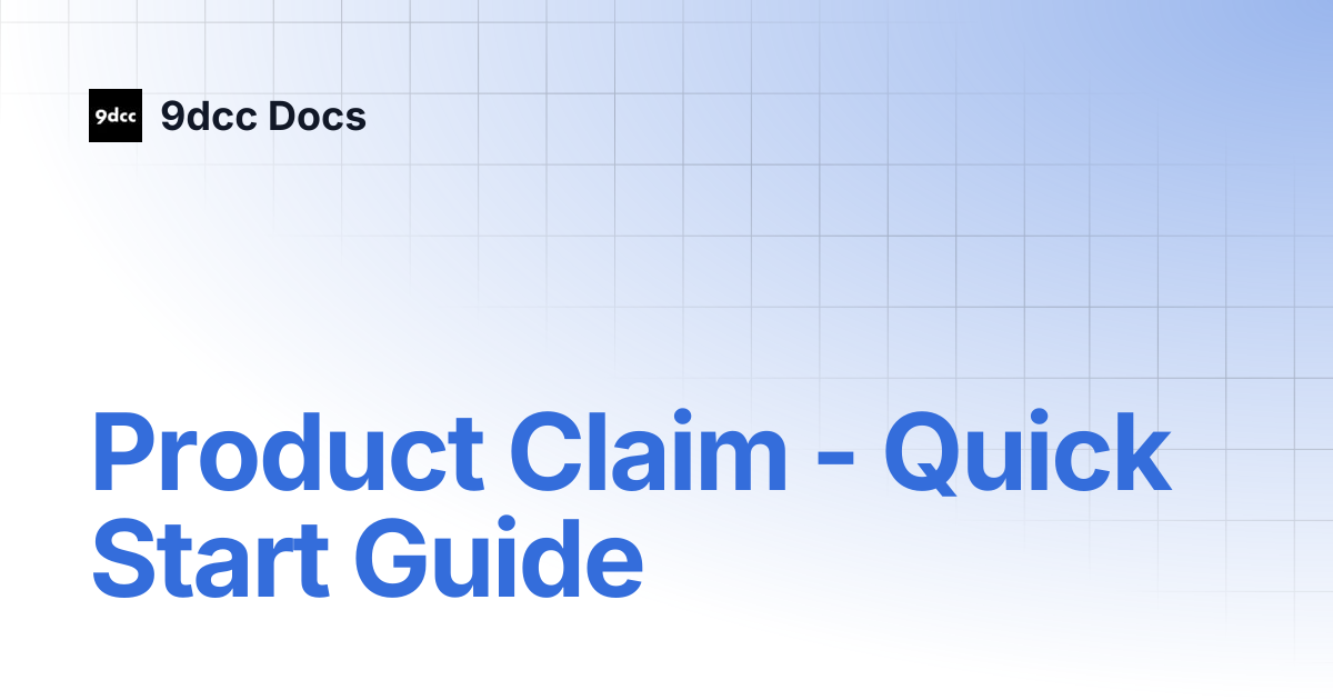 Product Claim - Quick Start Guide | 9dcc Docs