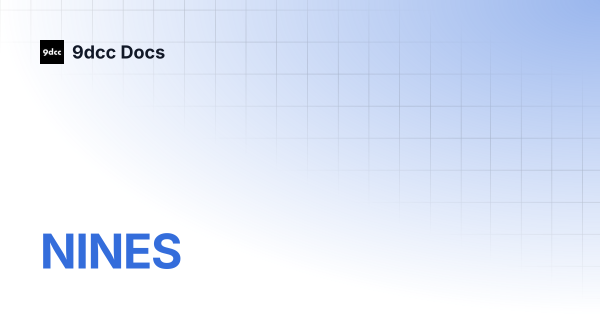 NINES | 9dcc Docs